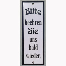 Bitte beehren Sie uns bald wieder