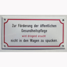 Zur Förderung der...Gesundheitspflege...nicht spucken