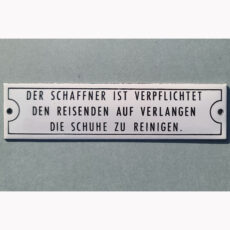 Der Schaffner ist verpflichtet den Reisenden auf Verlangen die Schuhe zu reinigen