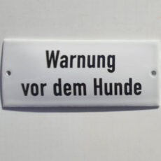 Warnschild "Warnung vor dem Hunde"