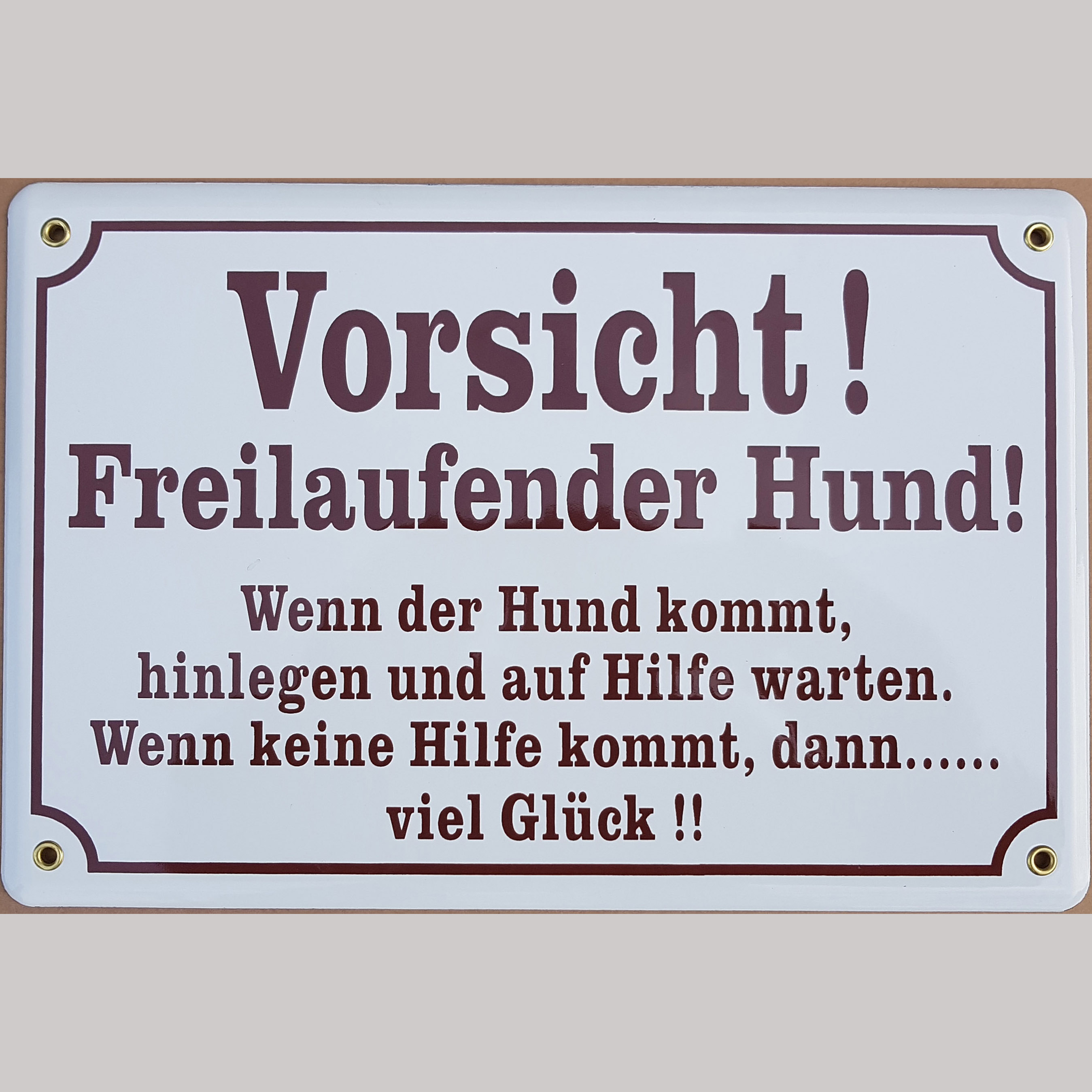 Warnschild „Vorsicht! Freilaufender Hund!“ (Viel Glück